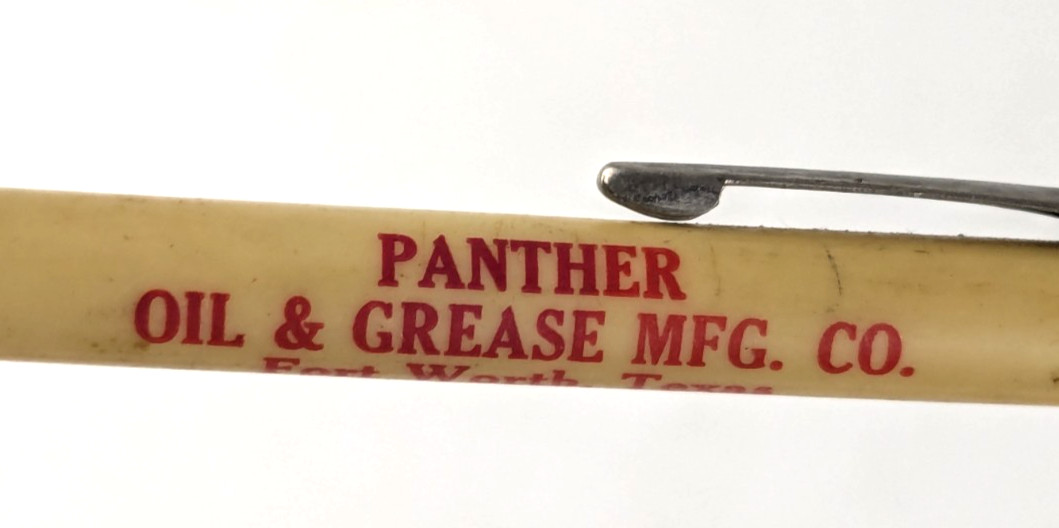 1940-50s – Panther Oil & Grease MFG Co Fort Worth TX Ad Mech Pencil – B18C