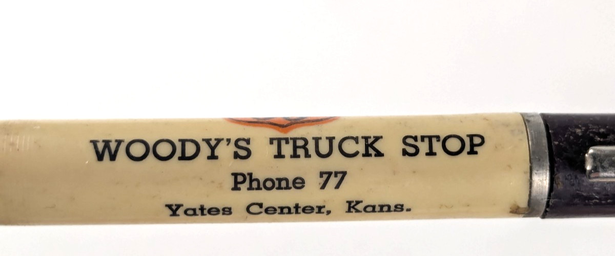 1940-50s – Woody’s Truck Stop Yates Center Kansas Ad Mech Pencil – B18D