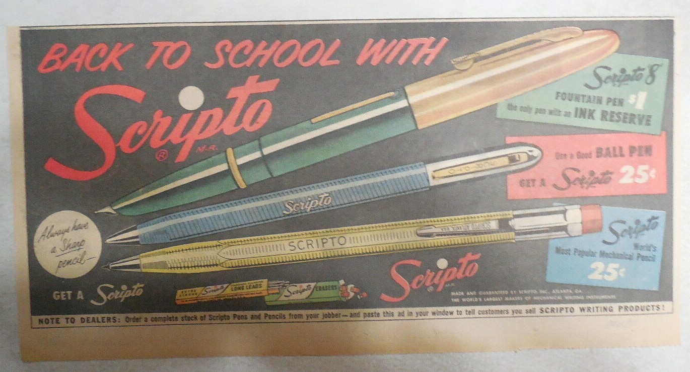 Scripto Pens & Pencils Ad: Back To School with Scripto 1940’s Size: 7.5 x 15 in