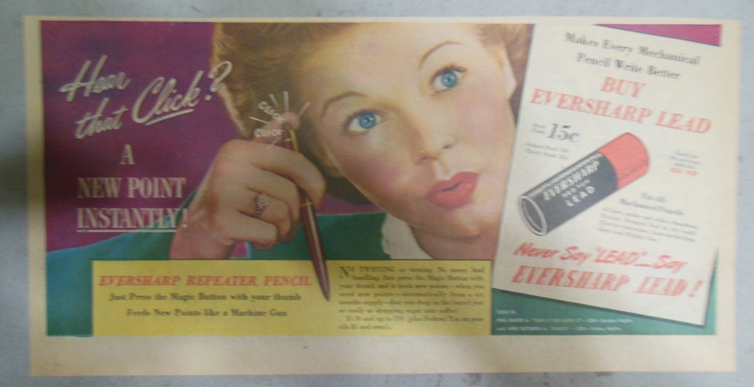 Eversharp Red Top Lead Ad: Hear That Click ! from 1940’s Size: 7 x 15 inches